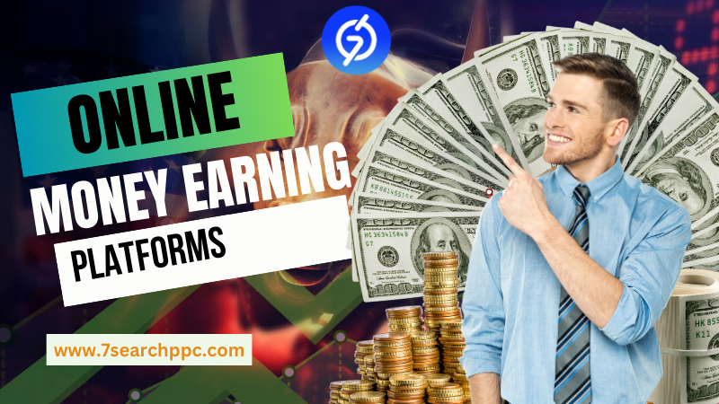 Online Money Earning Platforms